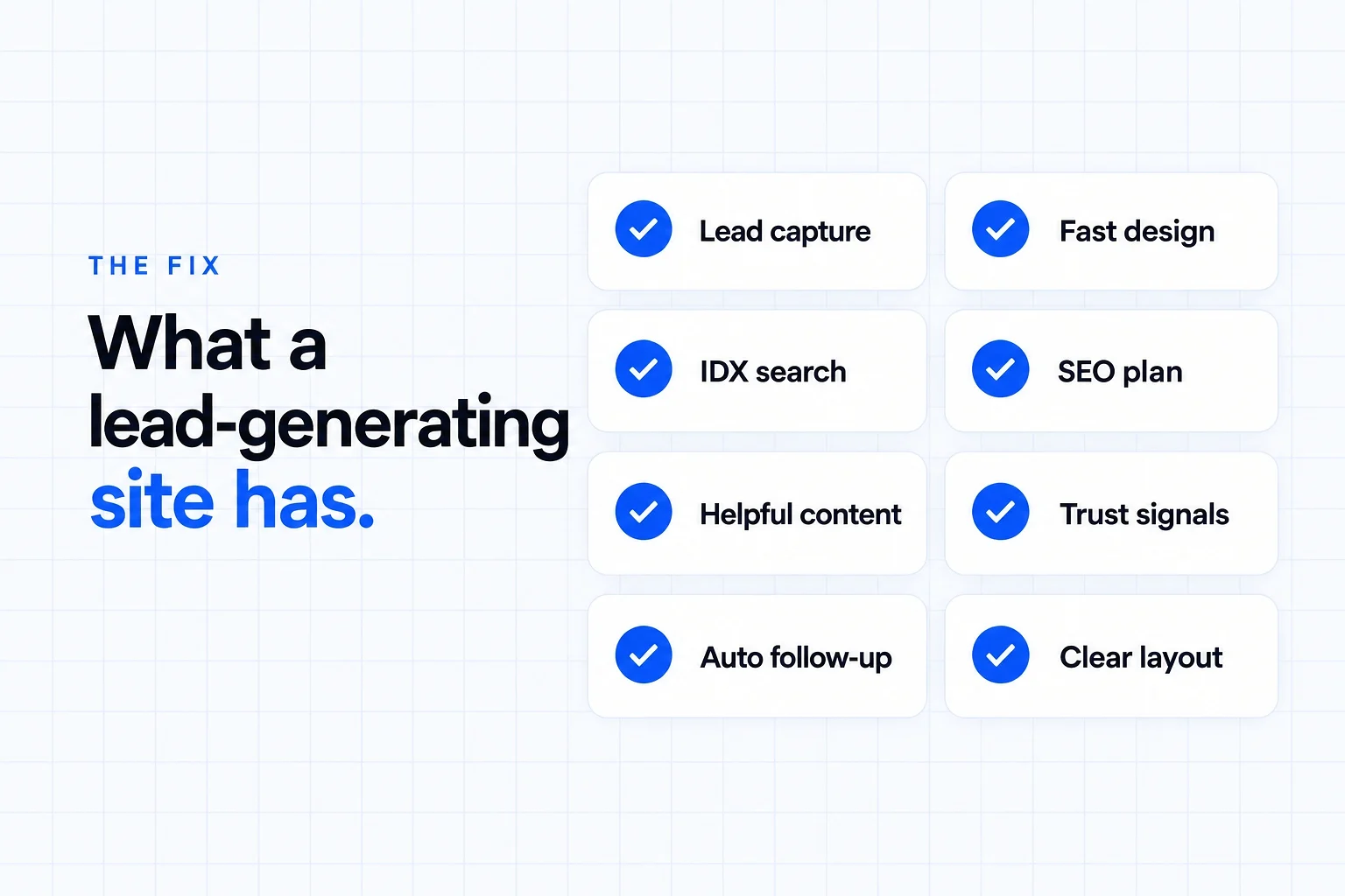 What a lead-generating real estate website has: lead capture, fast design, IDX search, an SEO plan, helpful content, trust signals, automated follow-up and a clear layout