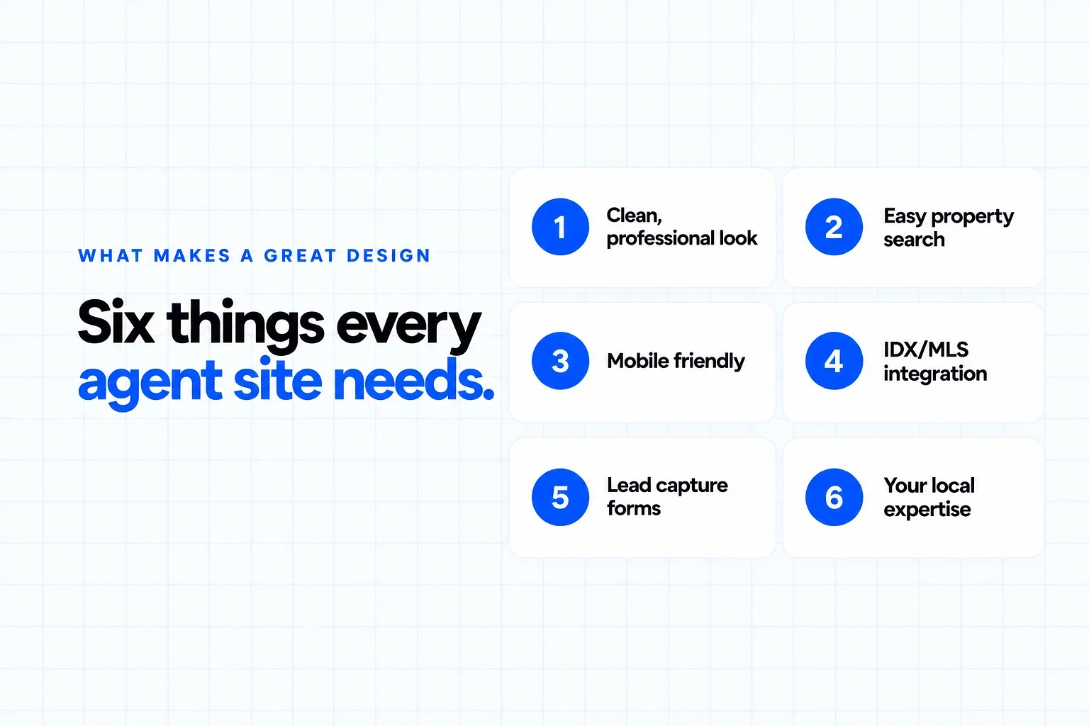 What makes a great real estate WordPress website design: a clean professional look, easy property search, mobile friendly, IDX/MLS integration, lead capture forms and your local expertise